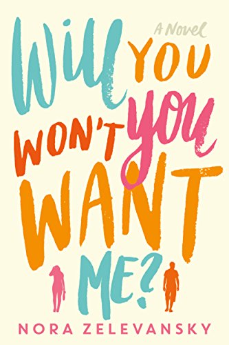 Will You Won't You Want Me?: A Novel