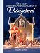 The Best Christmas Decorations in Chicagoland: Your Guide to More Than 200 Spectacular Holiday Displays