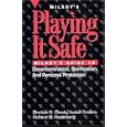 Playing it Safe: Milady's Guide to Decontamination, Sterlization, and Personal Protection by Sheldon R. Chesky, Isabel Cristina, and Richard Rosenberg