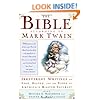 The Bible According to Mark Twain: Irreverent Writings on Eden, Heaven, and the Flood by America's Master Satirist