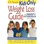 Dr. Susan's Kids-Only Weight Loss Guide: The Parent's Action Plan for Success