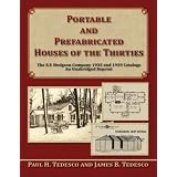 Portable and Prefabricated Houses of the Thirties The E.F. Hodgson Company 1935 and 1939 Catalogs Unabridged Reprint