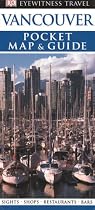 Pocket Map and Guide Vancouver (Eyewitness Pocket Map & Guide)