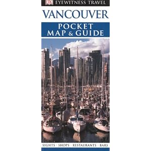 Pocket Map and Guide Vancouver (Eyewitness Pocket Map & Guide)
