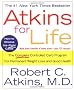 Atkins for Life: The Complete Controlled Carb Program for Permanent Weight Loss and Good Health