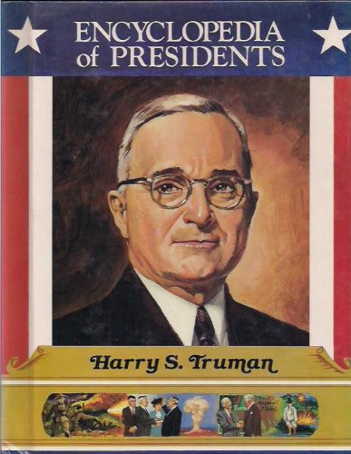 Harry S. Truman (Encyclopedia of Presidents)