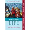 Marked for Life - Prayer in the Easter Christ
