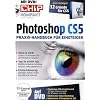 Chip Kompakt Photoshop CS5: Praxis-Handbuch f�r Einsteiger