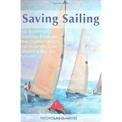 Saving Sailing: The Story of Choices, Families, Time Commitments, and How We Can Create a Better Future