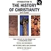 Introduction To The History Of Christianity: First Century To The Present Day  Wtih Cd-Rom