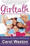 Girltalk Fourth Edition: All the Stuff Your Sister Never Told You by Carol Weston (2004-07-20)