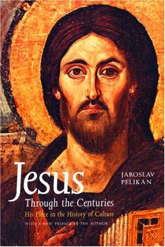 Jesus Through the Centuries: His Place in the History of Culture under Historical Jesus in The Books Store