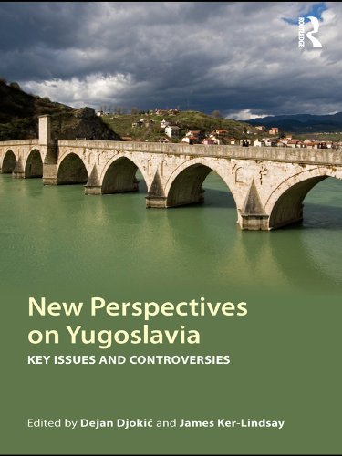 New Perspectives on Yugoslavia: Key Issues and Controversies