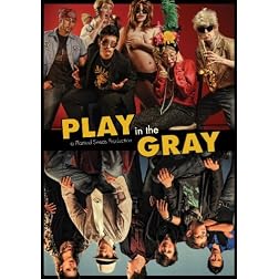 Play In The Gray