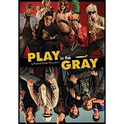 Play In The Gray
