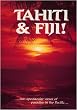 Tahiti and Fiji