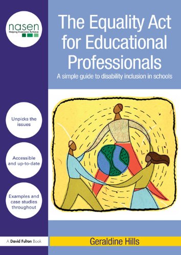 The Equality Act for Educational Professionals: A simple guide to disability inclusion in schools (David Fulton / Nasen)