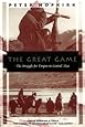 The Great Game: The Struggle for Empire in Central Asia (Kodansha Globe)