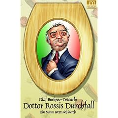 Dottor Rossis Durchfall: Ein Mann setzt sich durch