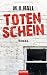 Totenschein: Roman