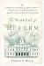 The Scandal of Reform: Grand Failures of New York's Political Crusaders and the Death...