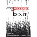 Bringing the Passions Back In: The Emotions in Political Philosophy