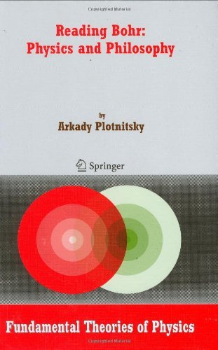 Reading Bohr: Physics and Philosophy (Fundamental Theories of Physics) On Sale
