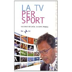 Sport in TV. Storia e storie dalle origini a oggi (Comunicazione)