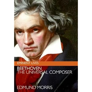Beethoven: The Universal Composer (Eminent Lives)