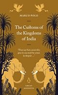 The Customs of the Kingdoms of India (Penguin Great Journeys)