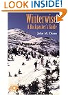 Winterwise: A Backpacker's Guide