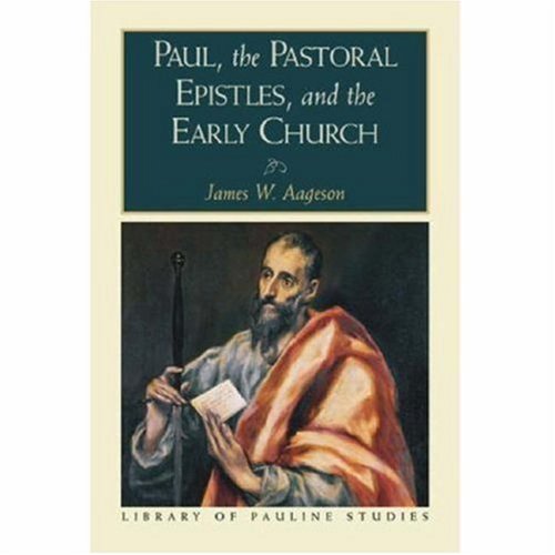 Paul, the Pastoral Epistles, and the Early Church (Library of Pauline Studies) under Paul in The Books Store