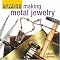 Metalsmithing and  Metal Jewelry - Recommendations