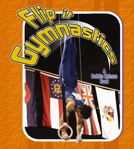 Flip It Gymnastics (Sports Starters (Crabtree Library))