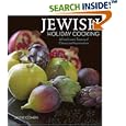 Jewish Holiday Cooking: A Food Lovers Treasury of Classics and Improvisations by Jayne Cohen