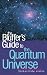 The Bluffer's Guide to the Quantum Universe (Bluffer's Guides)