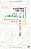 Weinw&ouml;rterbuch: Fachvokabular in sechs Sprachen - 