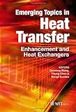 Emerging topics in heat transfer : enhancement and heat exchangers
