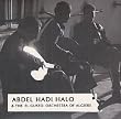 Abdel Hadi Halo & the El Gusto Orchestra of Algier