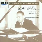 Robert Casadesus: Complete Works for Violin