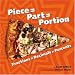 Piece = Part = Portion: Fractions = Decimals = Percents
