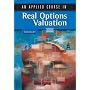 An Applied Course in Real Options Valuation
