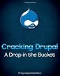 Cracking Drupal: A Drop in the Bucket Image of Cracking Drupal: A Drop in the Bucket