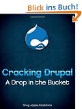 Cracking Drupal: A Drop in the Bucket