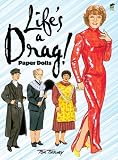 Lifes a Drag! Paper Dolls (Dover Celebrity Paper Dolls)