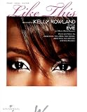 Kelly Rowland, featuring Eve....