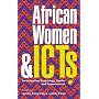 African Women and ICTs: Creating New Spaces with Technology