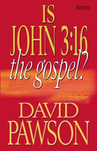 IS JOHN 3:16 THE GOSPEL?