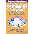 Allen and Mike's Really Cool Backcountry Ski Book, Revised and Even Better!: Traveling and Camping Skills for a Winter... by Allen O'Bannon and Mike Clelland