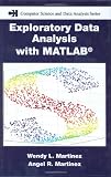 Exploratory Data Analysis with MATLAB (Chapman & Hall/CRC Computer Science & Data Analysis)